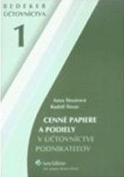 Levně Cenné papiere a podiely v účtovníctve podnikateľov - Anna Šlosárová; Rudolf Šlosár