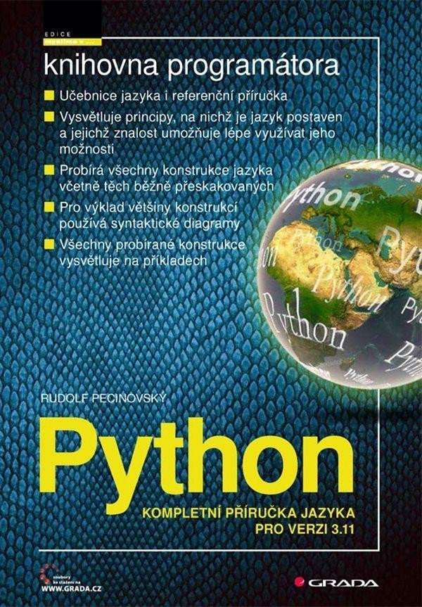 Levně Python - Kompletní příručka jazyka pro verzi 3.11 - Rudolf Pecinovský