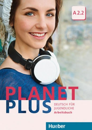 Levně Planet Plus A2.2 - Arbeitsbuch