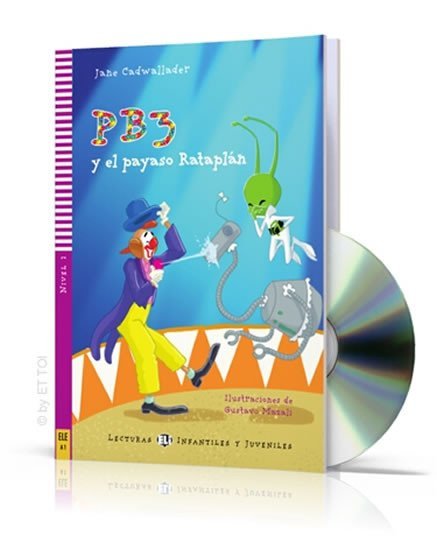 Lecturas ELI Infantiles y Juveniles 2/A1: PB3 y el payaso Rataplán + Downloadable Multimedia - Jane Cadwallader