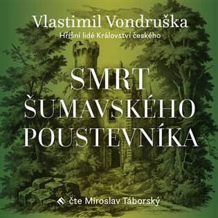 Levně Smrt šumavského poustevníka (CD) - Vlastimil Vondruška