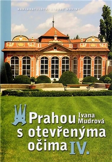 Levně Prahou s otevřenýma očima IV. - Ivana Mudrová