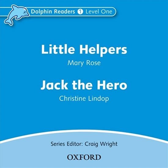 Levně Dolphin Readers 1 Little Helpers / Jack the Hero Audio CD - Mary Rose