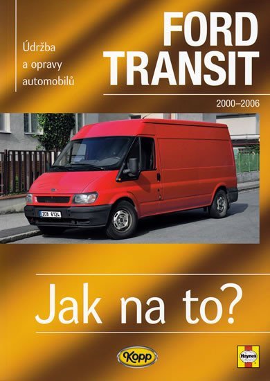Levně Ford Transit II.- 2000/2006 - Jak na to? -110. - John S. Mead