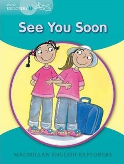 Levně Young Explorers 2: See You Soon Reader - Barbara Mitchelhill