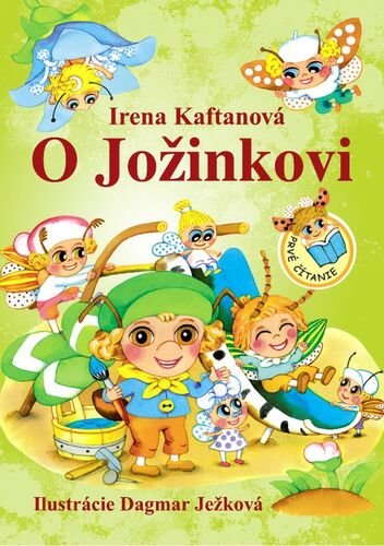 O Jožinkovi - Irena Kaftanová; Dagmar Ježková