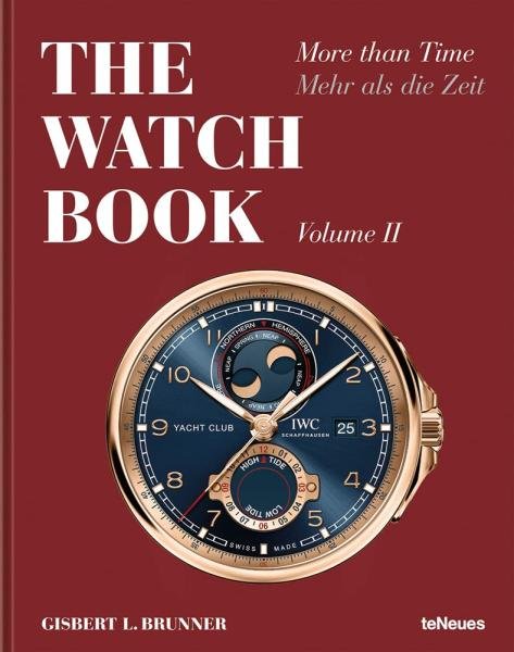 Levně The Watch Book: More Than Time, Volume II - Gisbert L. Brunner