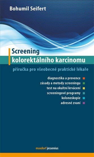 Levně Screening kolorektálního karcinomu - Příručka pro všeobecné praktické lékaře - Bohumil Seifert