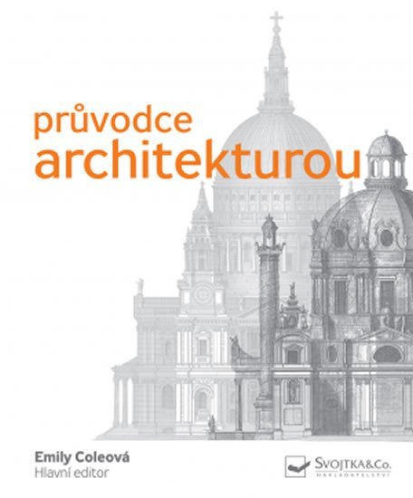 Levně Průvodce architekturou - Emily Cole