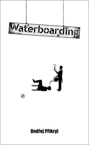 Levně Waterboarding - Ondřej Přikryl