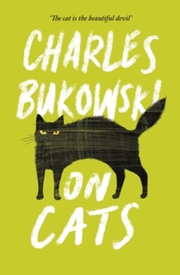 Levně On Cats, 1. vydání - Charles Bukowski