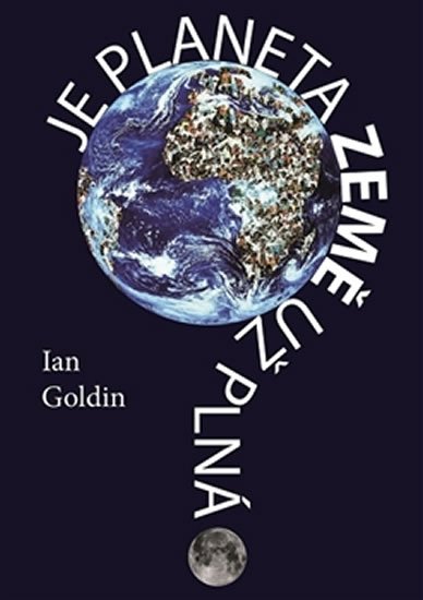 Je planeta Země už plná? - Ian Goldin