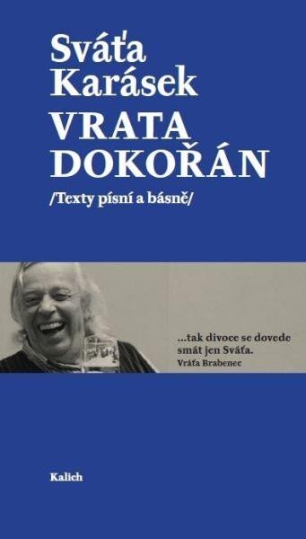 Levně Vrata dokořán /Texty písní a básně/ - Svatopluk Karásek