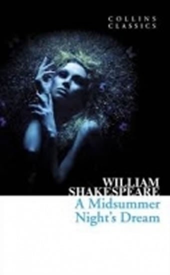 Levně Midsummer Night Dream (Collins Classics) - William Shakespeare