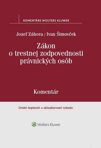 Levně Zákon o trestnej zodpovednosti právnických osôb - Jozef Záhora; Ivan Šimovček