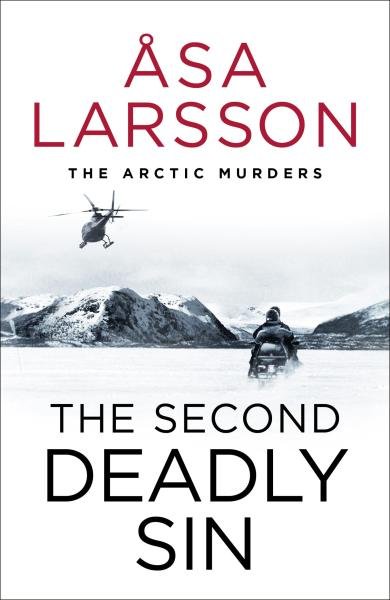 Levně The Second Deadly Sin: The Arctic Murders - A gripping and atmospheric murder mystery - Åsa Larsson