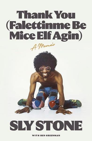 Levně Thank You (Falettinme Be Mice Elf Agin): The Sunday Times Music Book of the Year - Sly Stone
