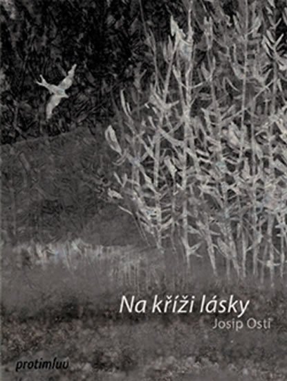 Levně Na kříži lásky - Josip Osti