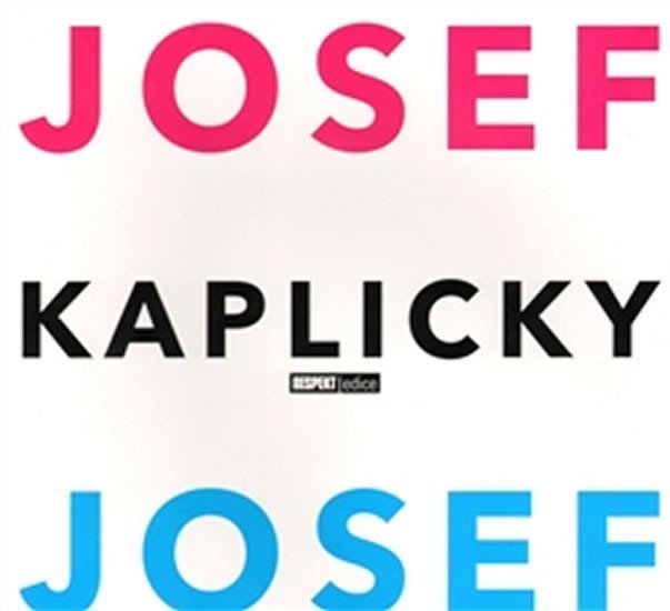 Josef a Josef Kaplický - autorů kolektiv