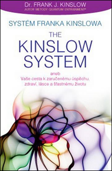 Levně Systém Franka Kinslowa: The Kinslow System - Frank J. Kinslow