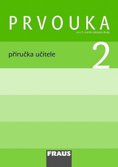 Levně Prvouka 2 pro ZŠ - Příručka učitele - autorů kolektiv
