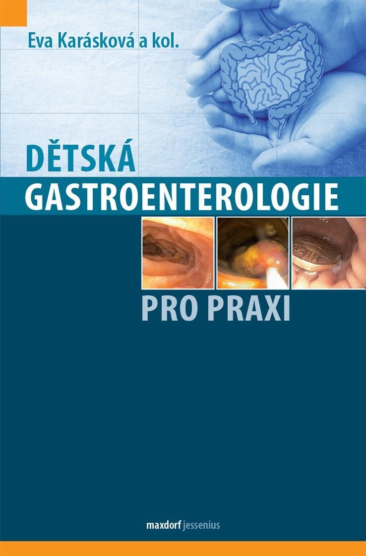 Dětská gastroenterologie pro praxi - Eva Karásková
