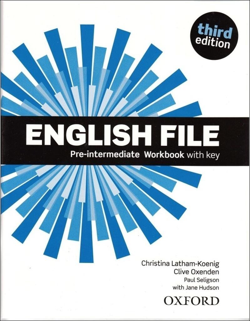 English File Pre-intermediate Workbook with Answer Key (3rd) without CD-ROM - Christina Latham-Koenig