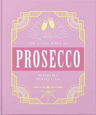 Levně The Little Book of Prosecco - Hippo! Orange