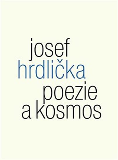 Levně Poezie a kosmos - Josef Hrdlička