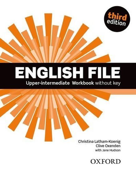 Levně English File Upper Intermediate Workbook Without Answer Key (3rd) - Christina Latham-Koenig