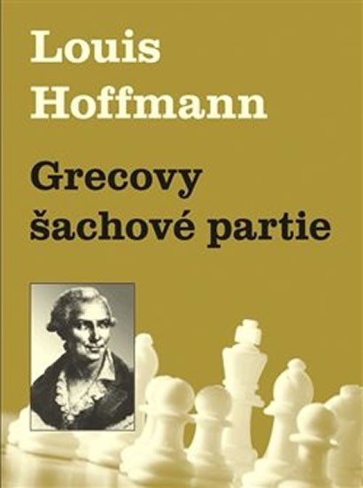 Levně Grecovy šachové partie - Louis Hoffmann