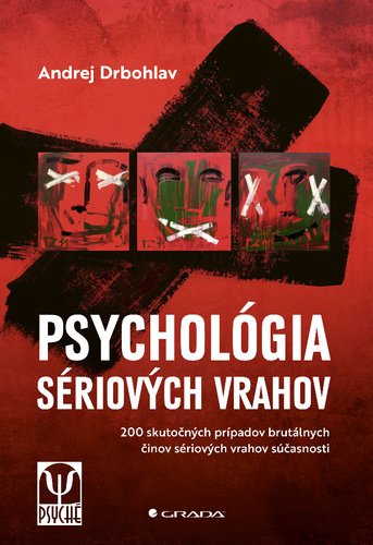 Levně Psychológia sériových vrahov - Andrej Drbohlav