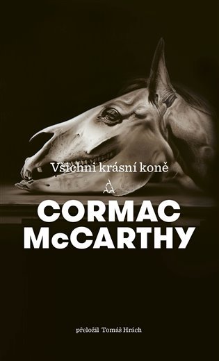 Levně Všichni krásní koně - Cormac McCarthy