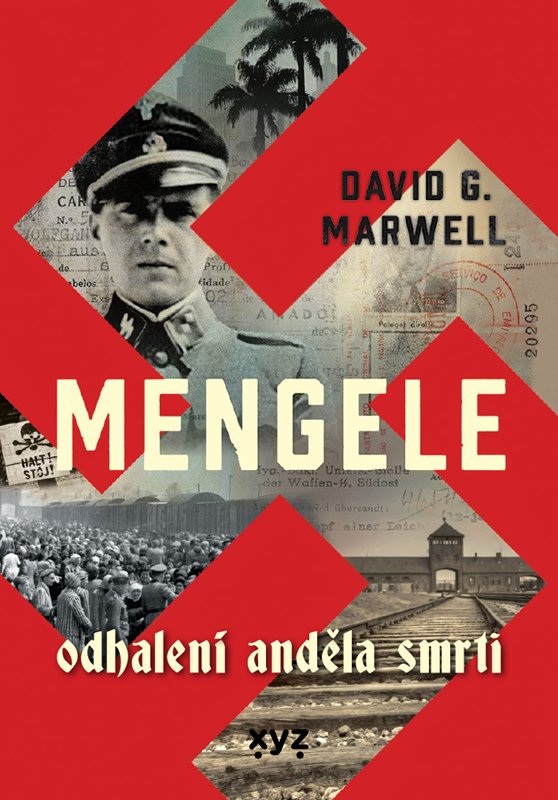Levně Mengele: Odhalení Anděla smrti - David G. Marwell