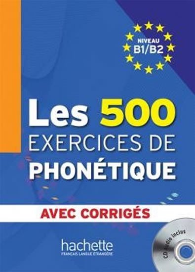 Levně Les 500 Exercices de Phonétique B1/B2 - Livre + corrigés intégrés + CD audio MP3 - Dominique Abry Marie-laure Chalaron