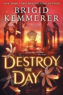 Levně Destroy the Day - Brigid Kemmererová