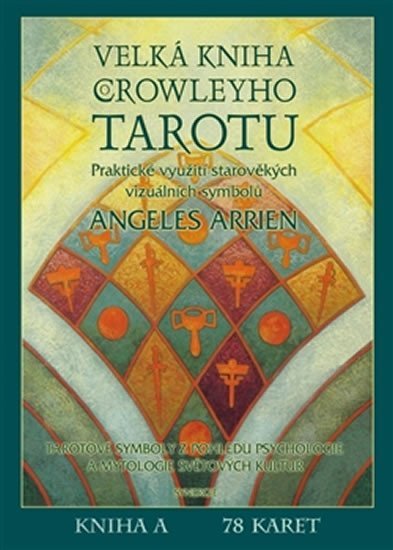 Velká kniha Crowleyho Tarotu (Kniha, sada karet + váček) - Angeles Arrien