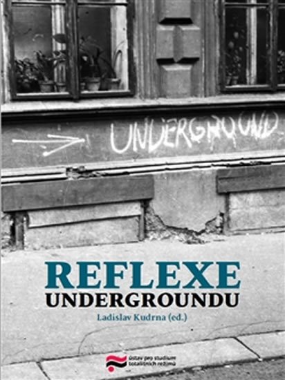Levně Reflexe undergroundu - Ladislav Kudrna