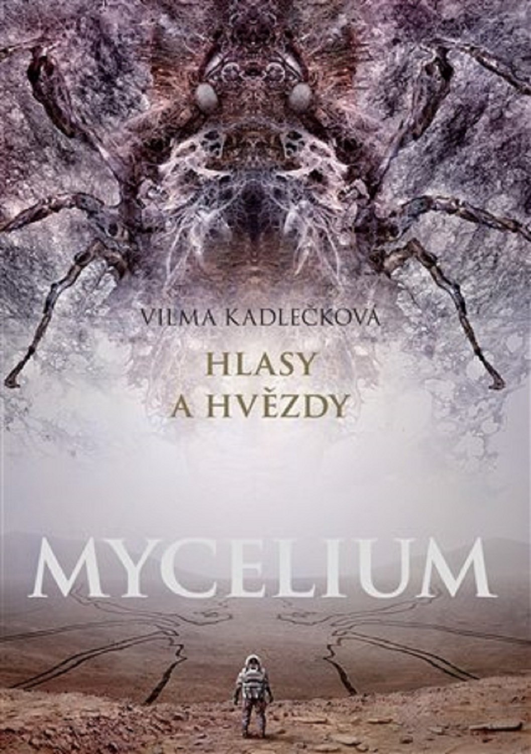 Mycelium V - Hlasy a hvězdy - Vilma Kadlečková