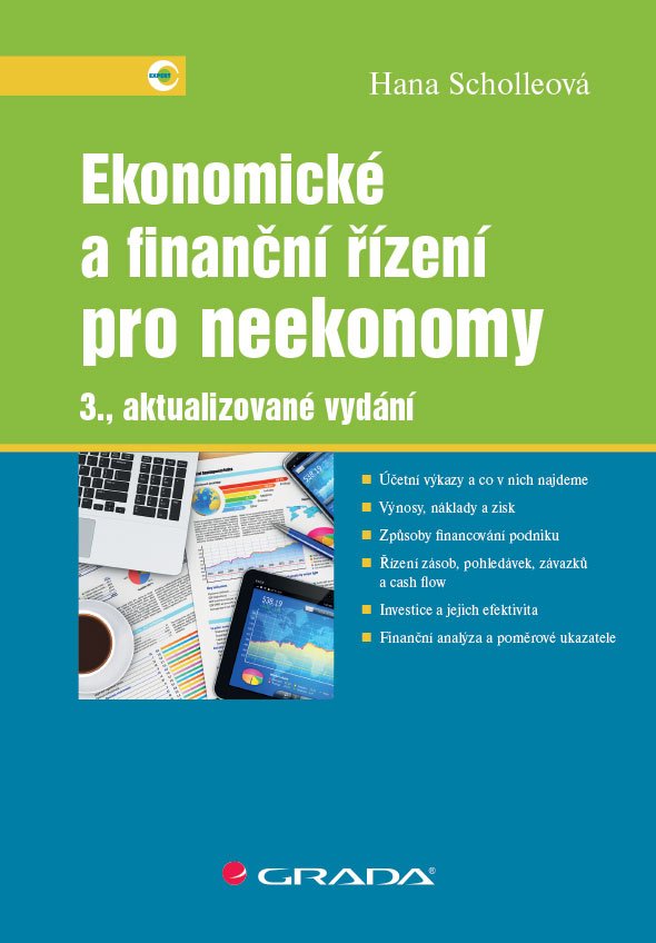 Ekonomické a finanční řízení pro neekonomy, 3. vydání - Hana Scholleová