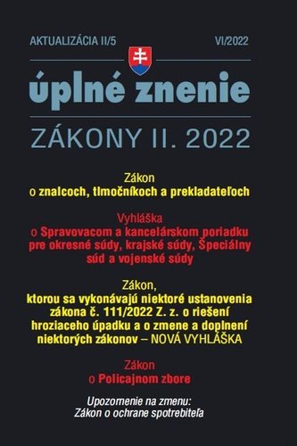 Levně Aktualizácia II/5 2022 – Policajný zbor, tlmočníci, znalci a prekladatelia