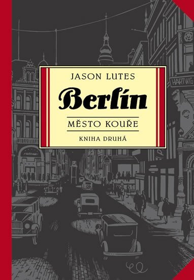 Levně Berlín 2 - Město kouře - Jason Lutes