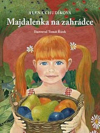 Levně Majdalenka na zahrádce - Alena Chudíková