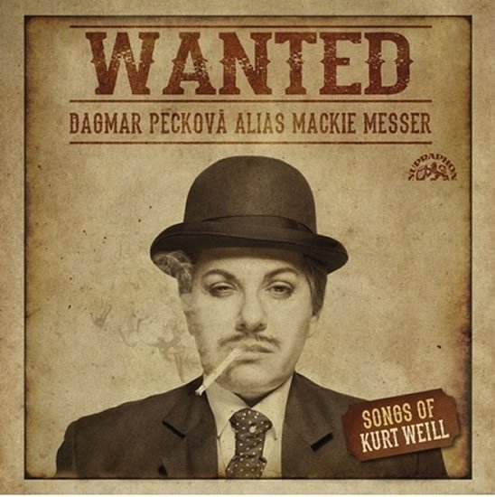 Wanted / Písně Kurta Weilla - CD - Dagmar Pecková