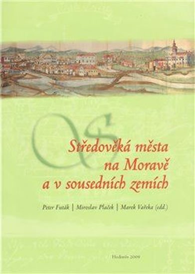 Levně Středověká města na Moravě a v sousedních zemích - Peter Futák