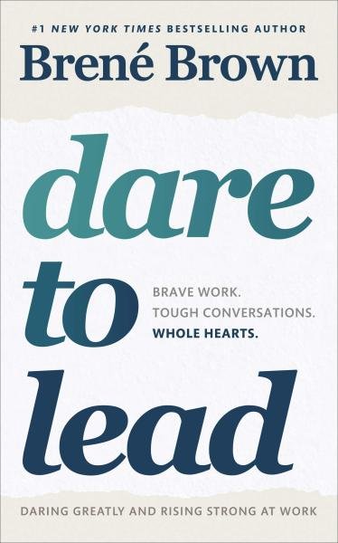 Levně Dare to Lead : Brave Work. Tough Conversations. Whole Hearts. - Brene Brown