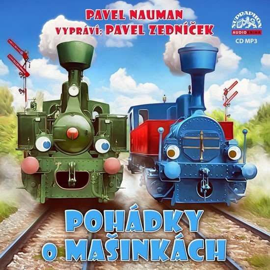Levně Pohádky o mašinkách - CDmp3 (Vypráví Pavel Zedníček) - Pavel Nauman