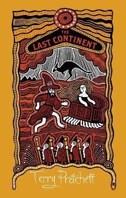 The Last Continent: (Discworld Novel 22), 1. vydání - Terry Pratchett