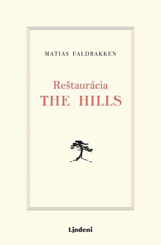 Levně Reštaurácia The Hills - Matias Faldbakken