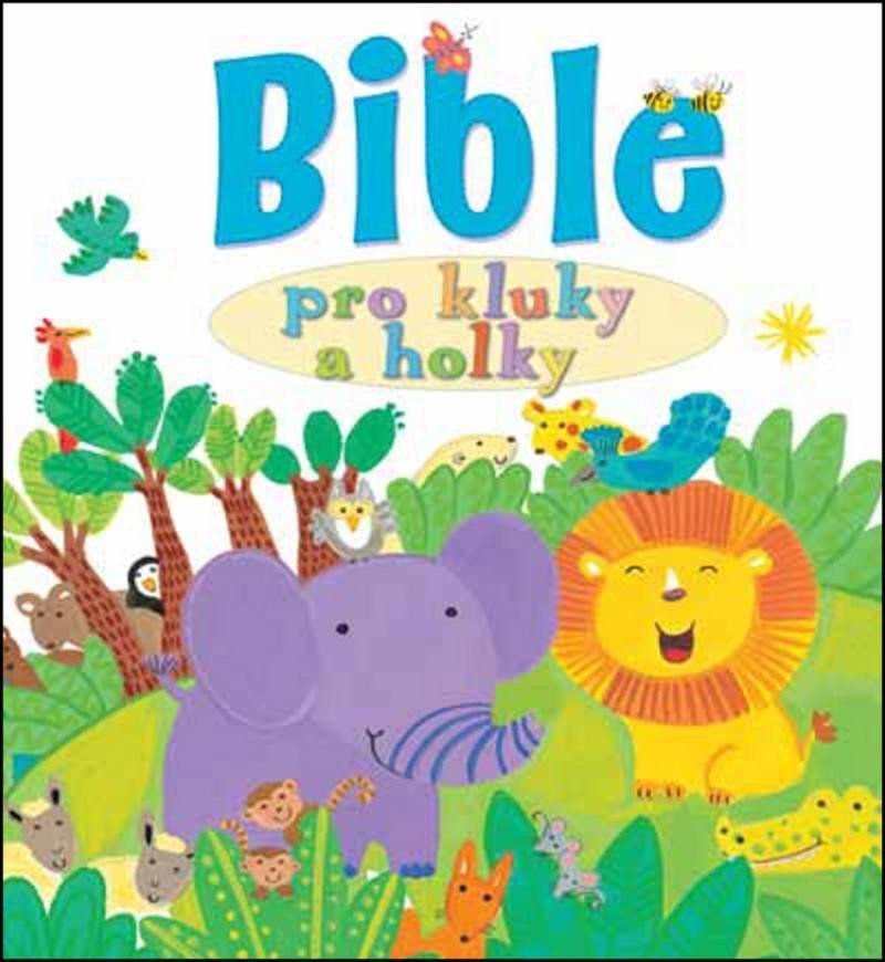 Levně Bible pro kluky a holky - Lois Rock